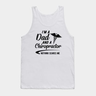 Dad and Chiropractor - I'm a dad and a chiropractor Tank Top